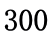 300