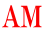 AM 