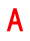 A 