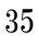 35 