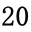 20