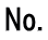 No. 