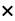 ×