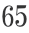 65