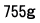 755ｇ