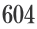 604