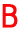 B 